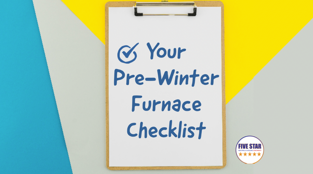  Your Pre-Winter Furnace Checklist