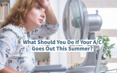 What Should You Do If Your A/C Goes Out This Summer?   